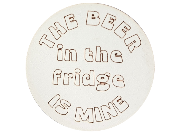 The beer in the fridge is mine - Magnet.